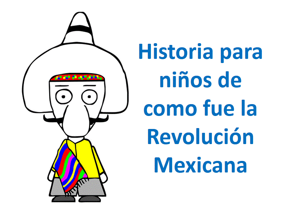La Revolución Mexicana (Resumen para niños) | Educación para Niños