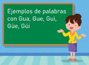 Ejemplos de Palabras con Gua Gue Gui Güe Güi ParaNiños org